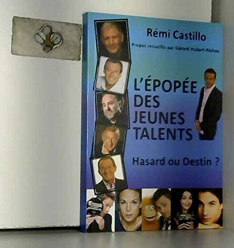 L'épopée des jeunes talents. Hasrd ou destin , book