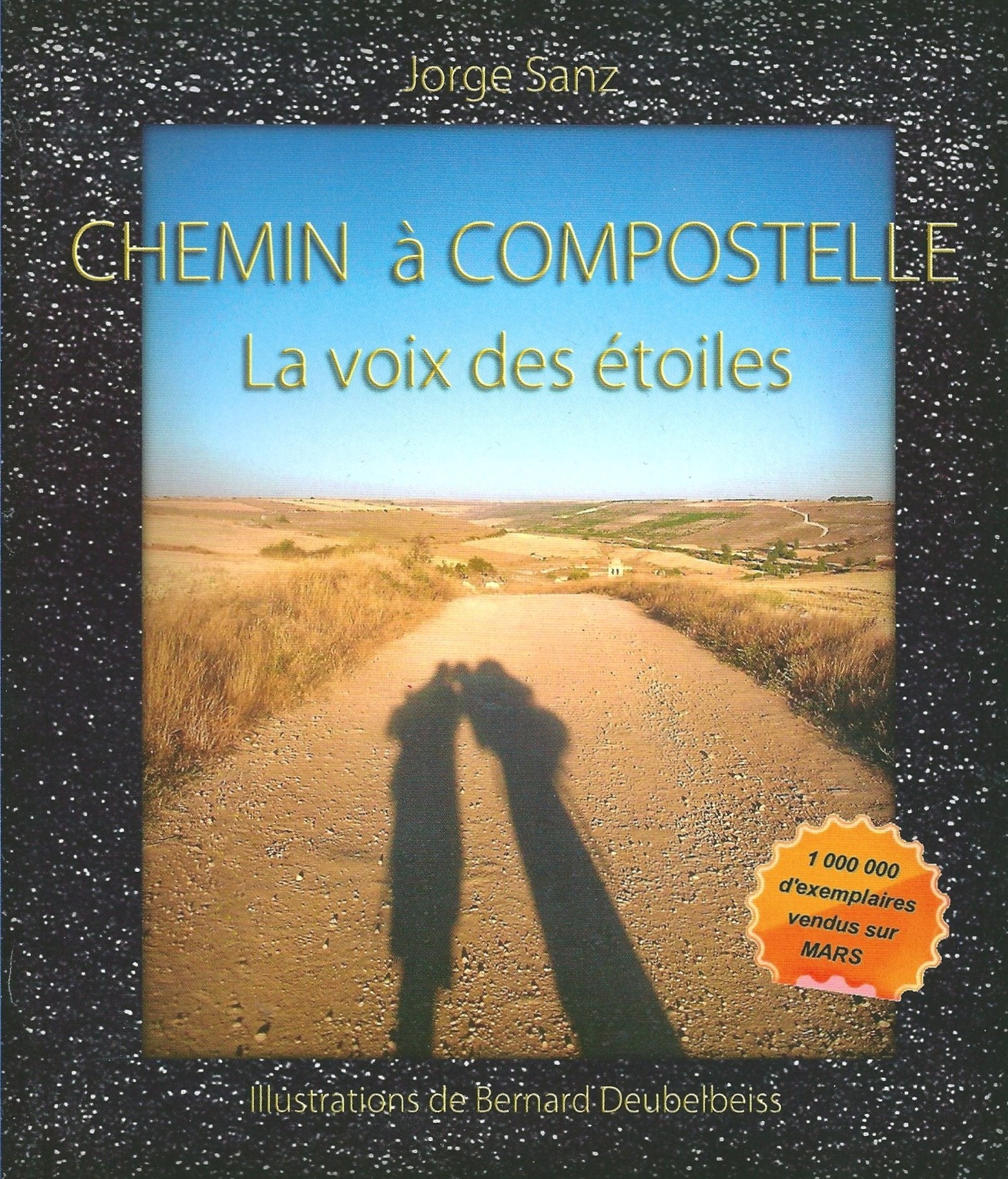 Chemin à Compostelle. La Voix des Étoiles Books