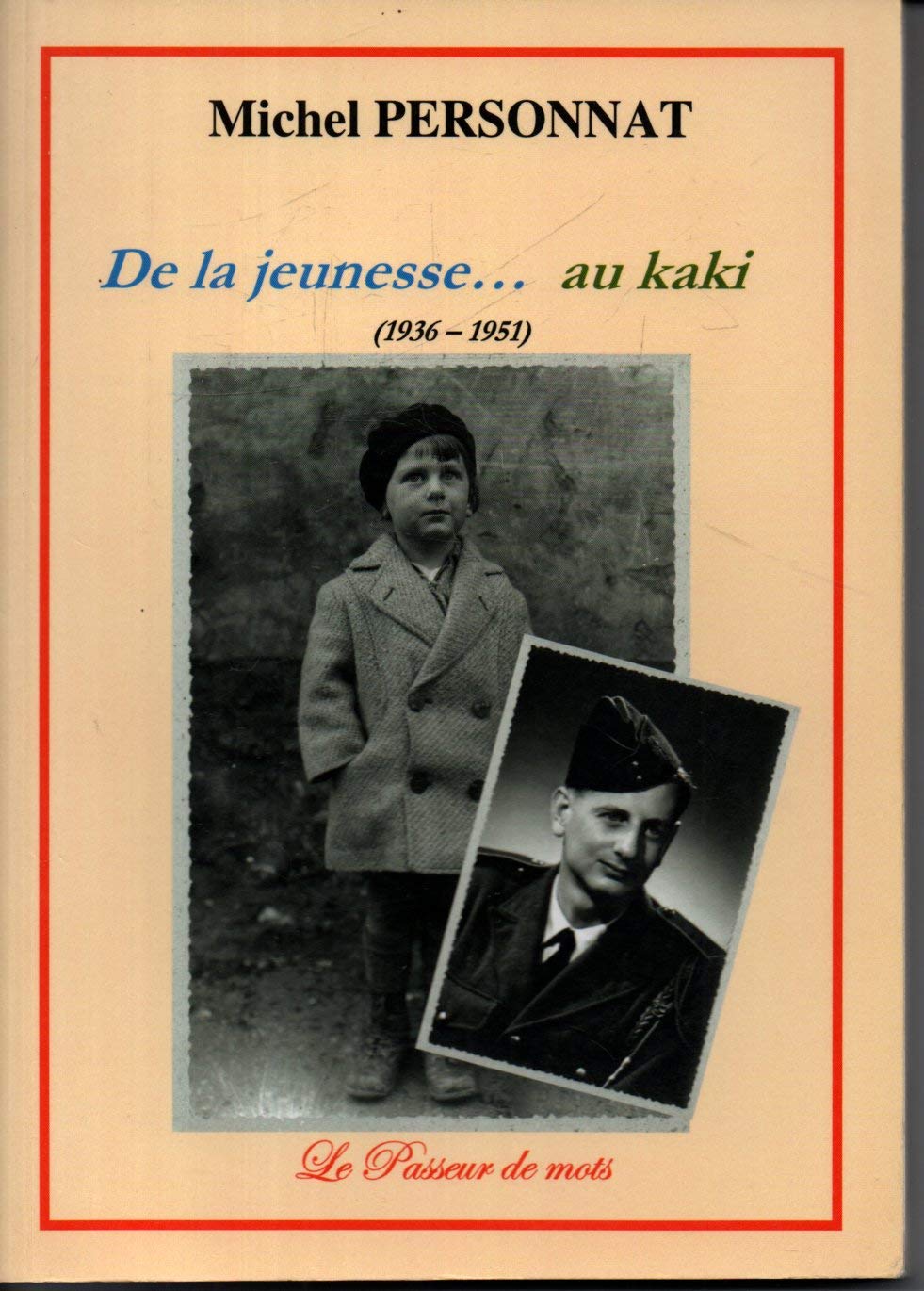 DE LA JEUNESSE ... AU KAKI 1936 - 1951 Books