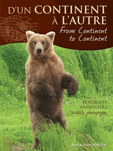 D'un continent à l'autre: Portraits animaliers book