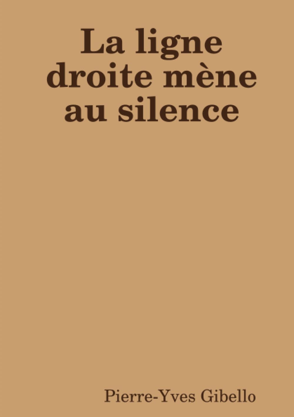 La ligne droite mène au silence book