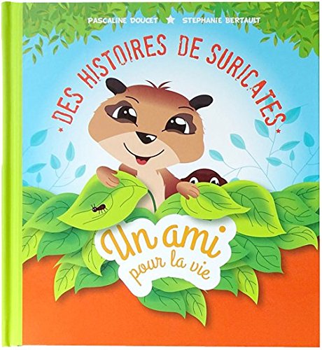 Des Histoires de Suricates - Un ami pour vie book