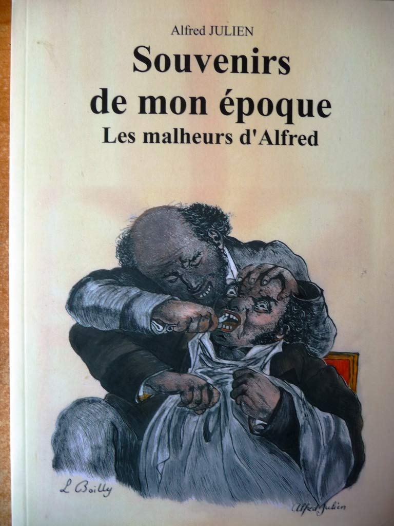 Souvenirs de mon époque Les malheurs d'Alfred book