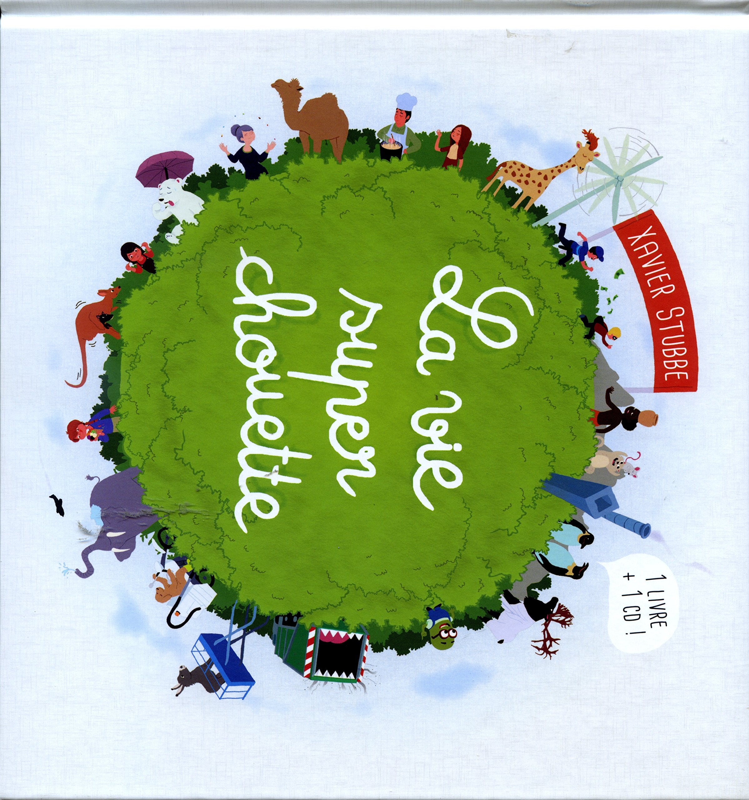 Stubbe Xavier - La Vie Super Chouette (Livre + Cd ( Music