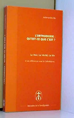 L'Orthodoxie : Qu'est-ce que c'est ? Books