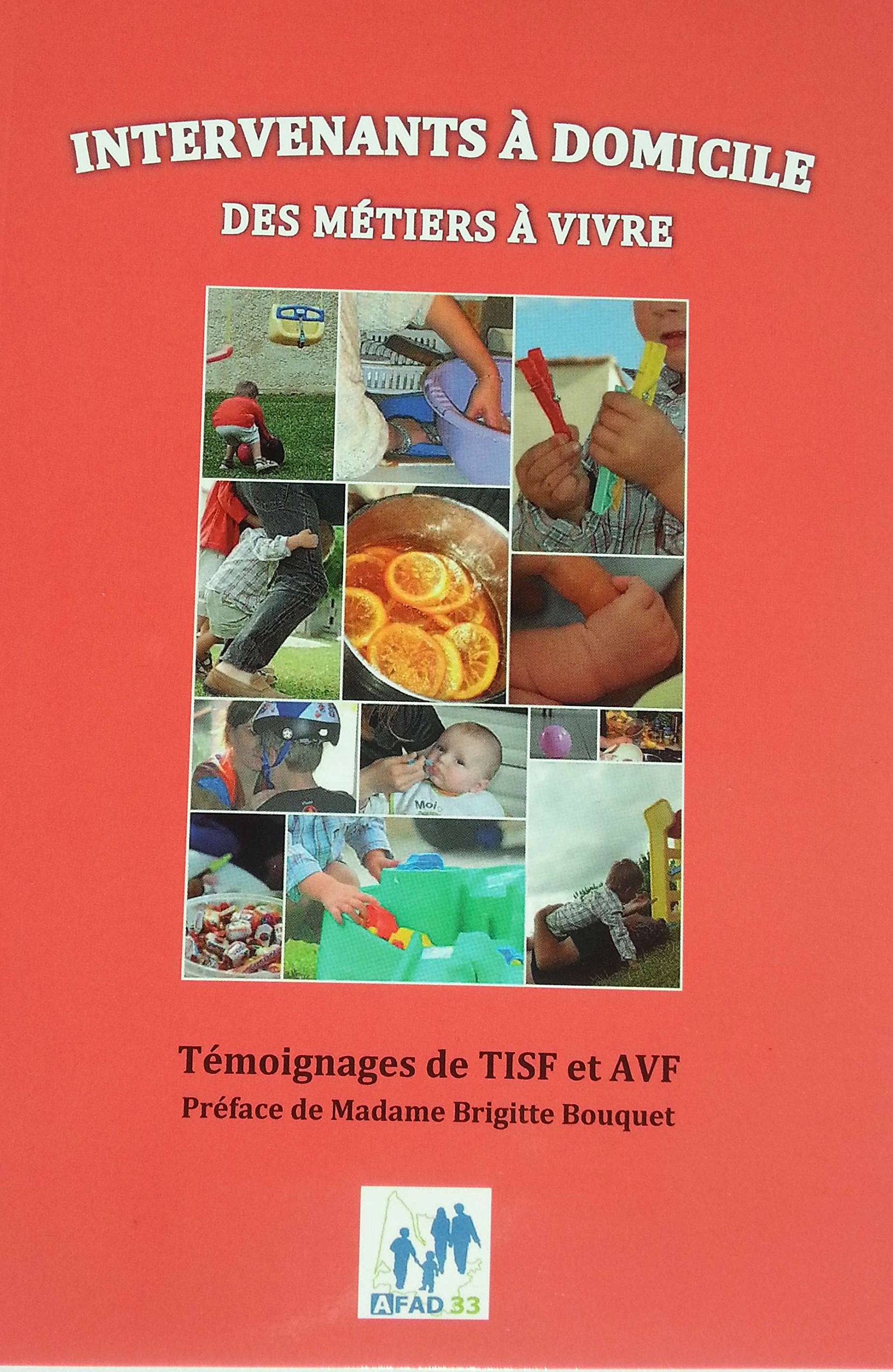 INTERVENANTS A DOMICILE DES METIERS A VIVRE book