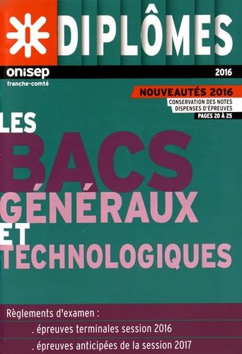 Product Image: Les bacs généraux et technologiques: Règlements d'examen