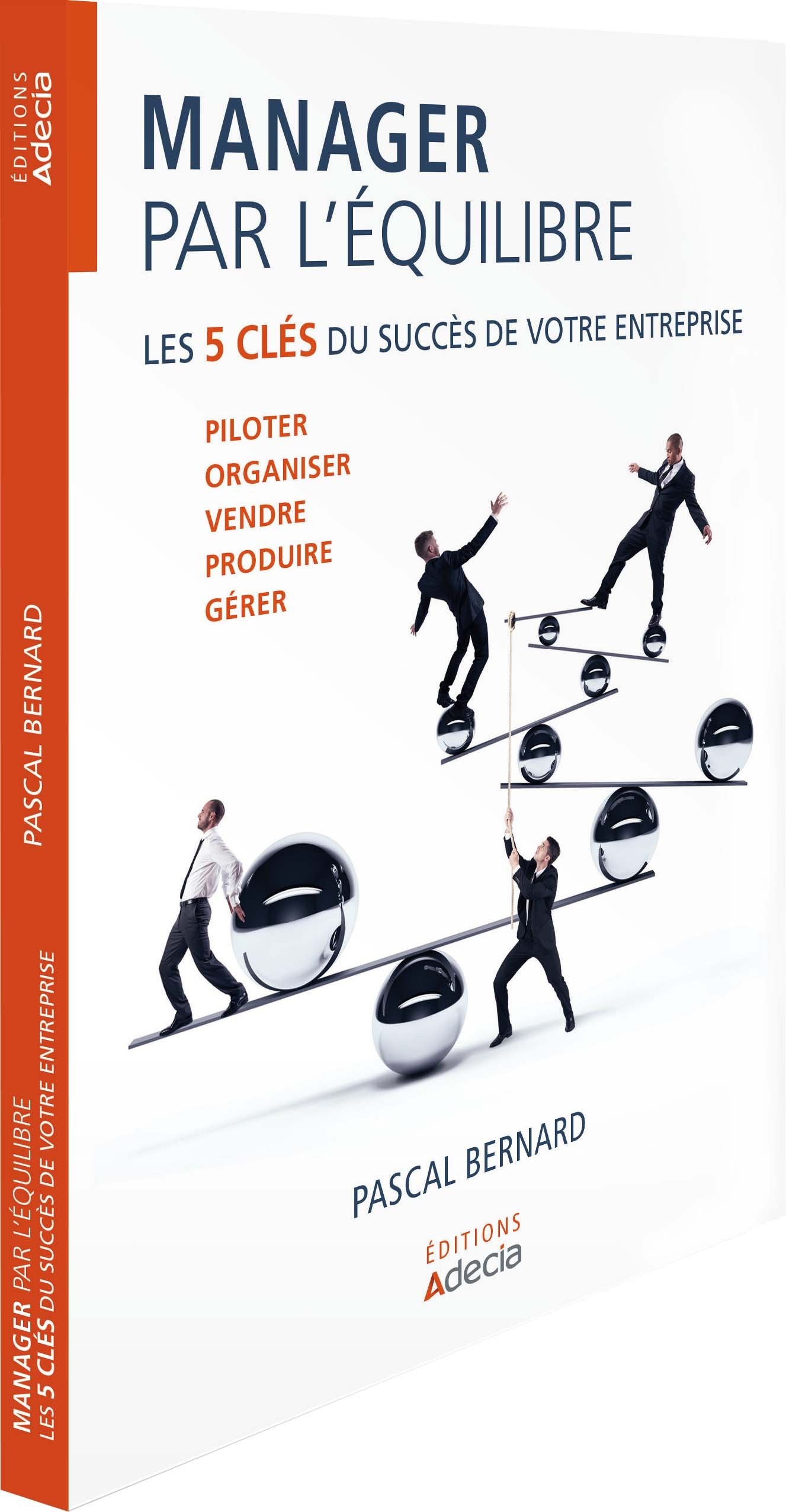 Manager par l'équilibre, les 5 clés du succès de votre entreprise book