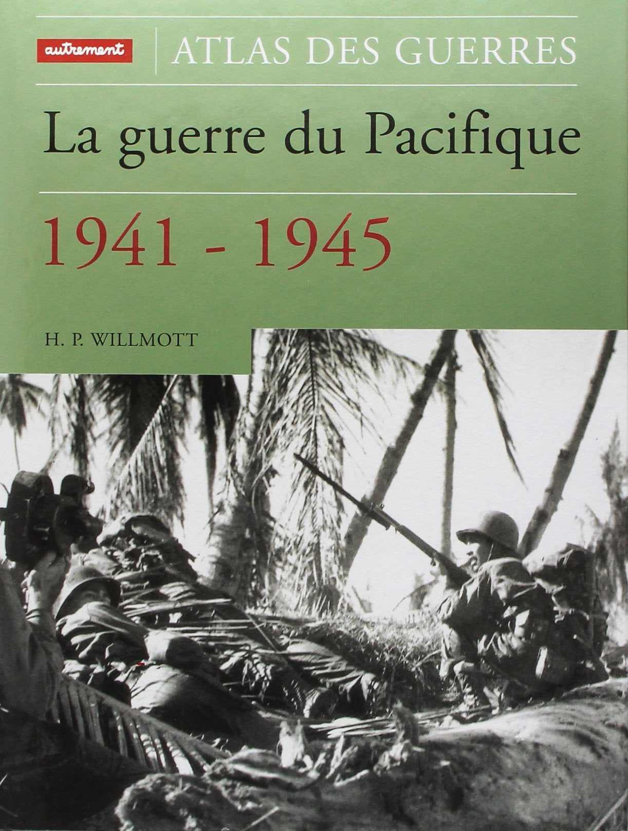 Atlas de la guerre du Pacifique 1941-1945 book