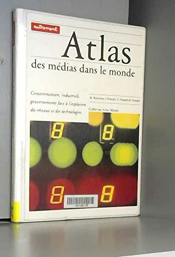 ATLAS DES MEDIAS DANS LE MONDE book