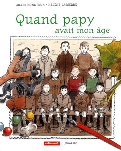 QUAND PAPY AVAIT MON AGE book