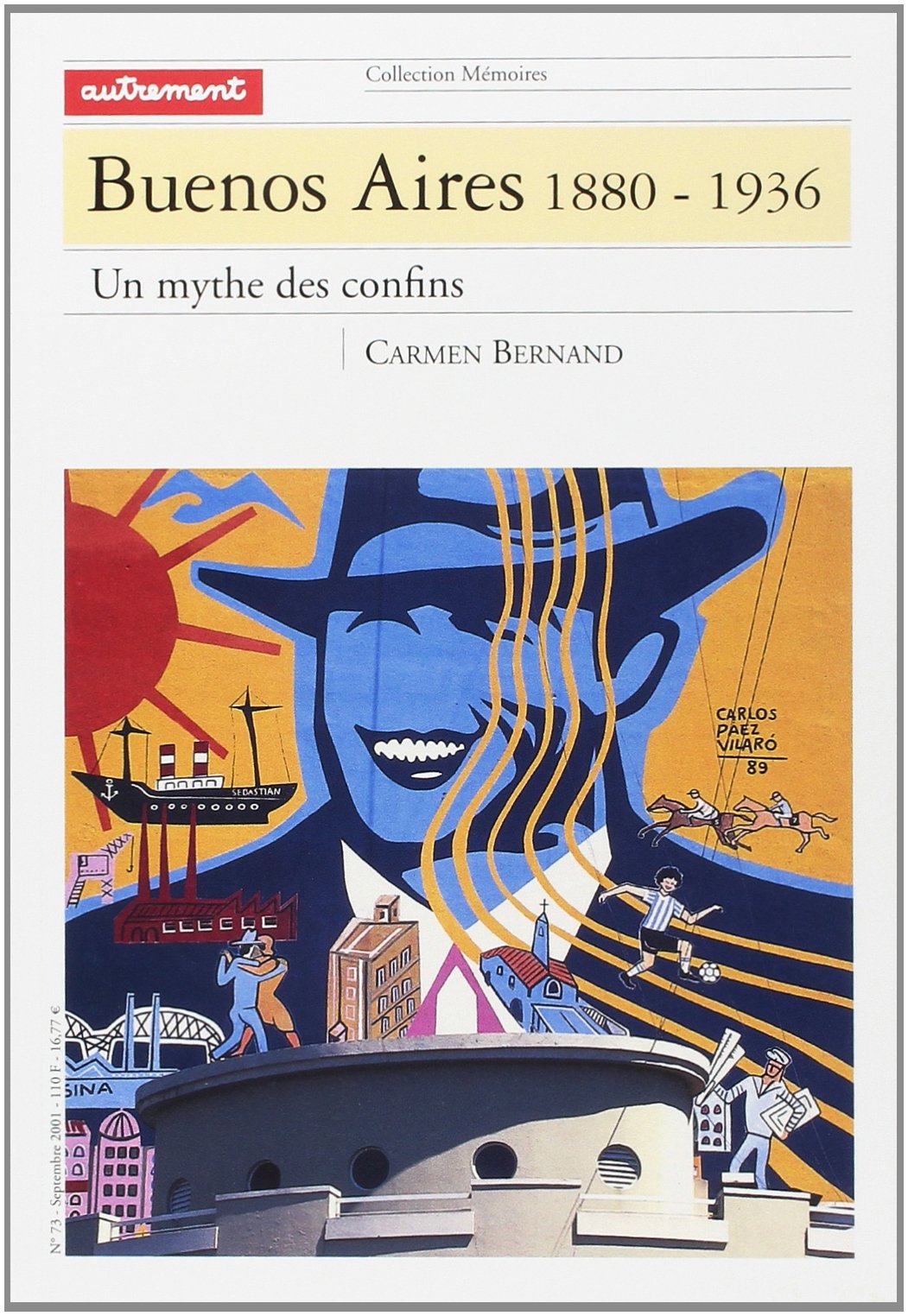 Buenos Aires 1880-1936: Un mythe des confins Politics & History