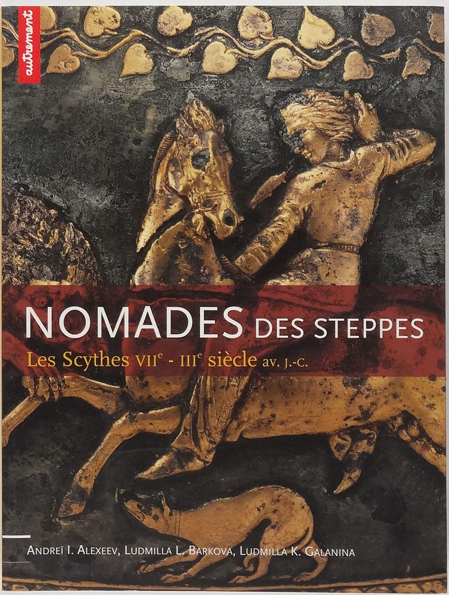 Nomades des steppes : les Scythes. VIIe-IIIe s. av. J.-C. book