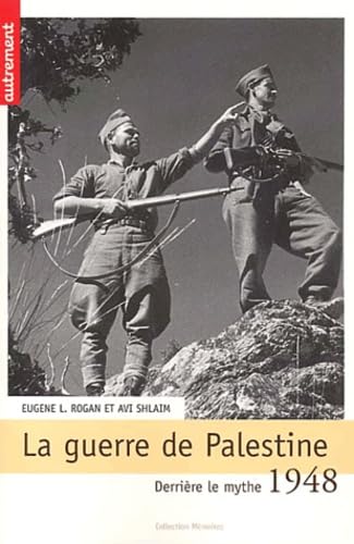 1948 : La Guerre de Palestine : Derrière le mythe... book