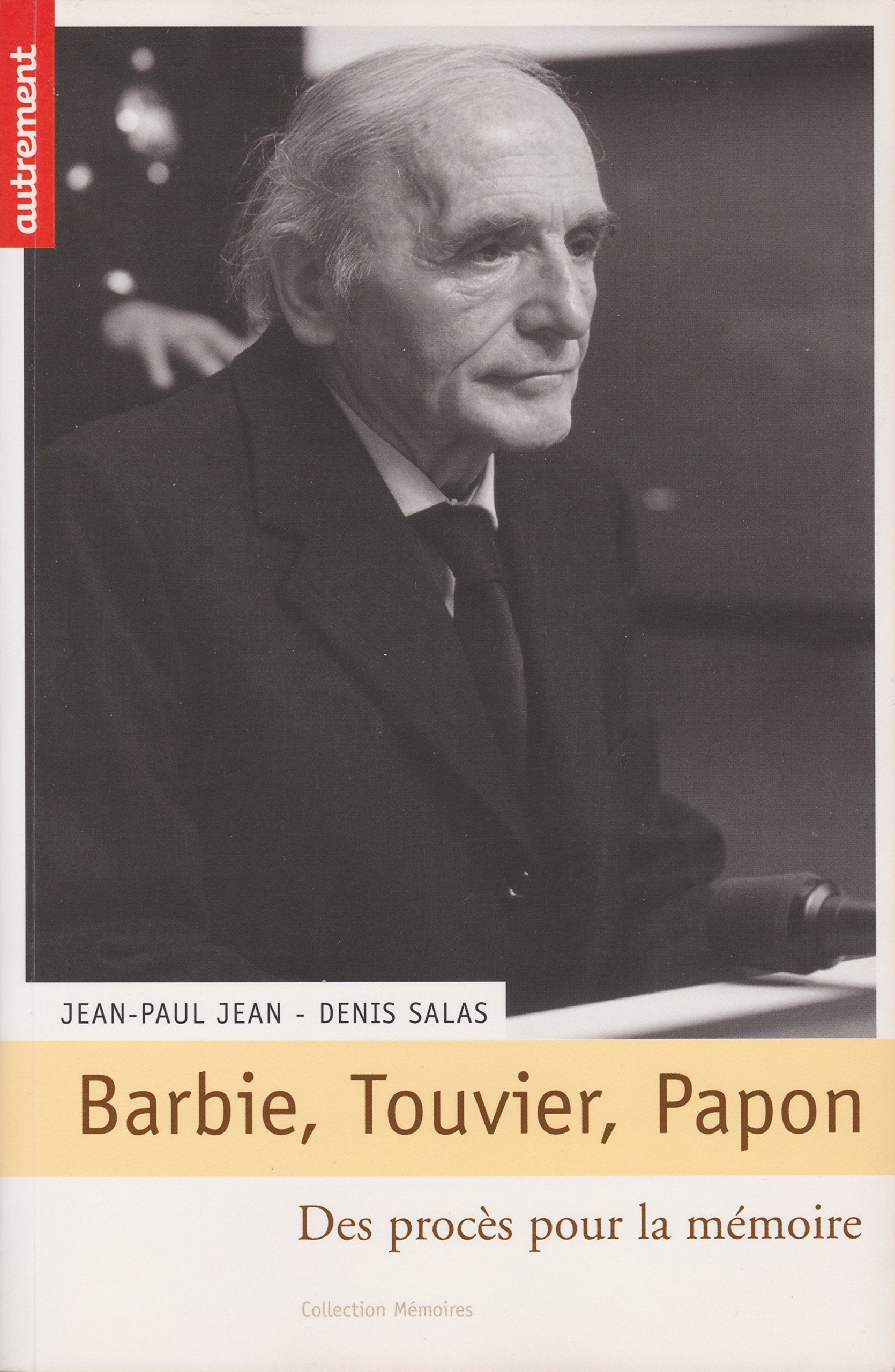 Barbie, Touvier, Papon Politics & History