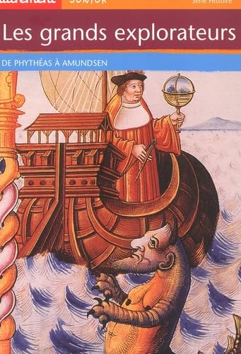 Les Grands explorateurs : De Phythéas à Amundsen book