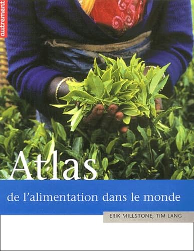 ATLAS DE L'ALIMENTATION DANS LE MONDE book