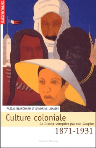 CULTURE COLONIALE 1871-1931. book