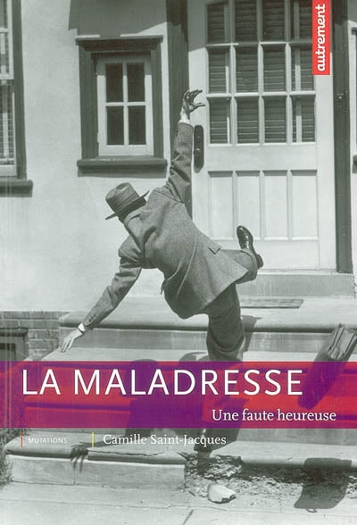 Product Image: La maladresse : une faute heureuse
