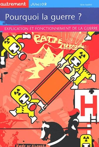 Pourquoi la guerre ? Explication et fonctionnement de la guerre book