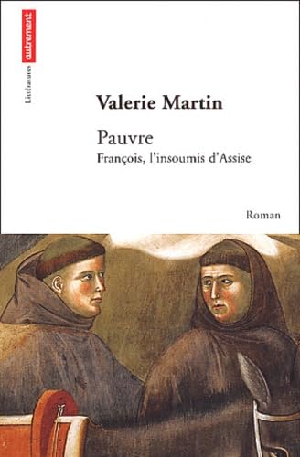 Pauvre : François, l'insoumis d'Assise book