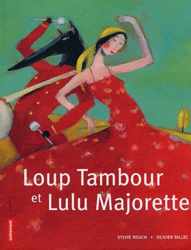 Loup Tambour et Lulu Majorette book