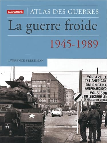 La Guerre froide: 1945-1989 book