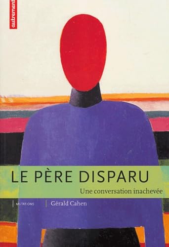 Le Père disparu : Une conversation inachevée book