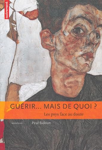 Guérir... mais de quoi ? Les psy face au doute book