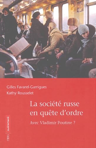 La Société russe en quête d'ordre: Avec Vladimir Poutine ? Geology & Geography