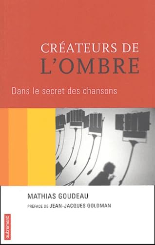 Créateurs de l'ombre : Dans le secret des chansons book