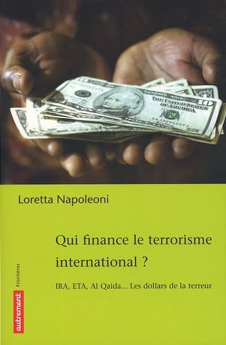 Qui finance le terrorisme international book