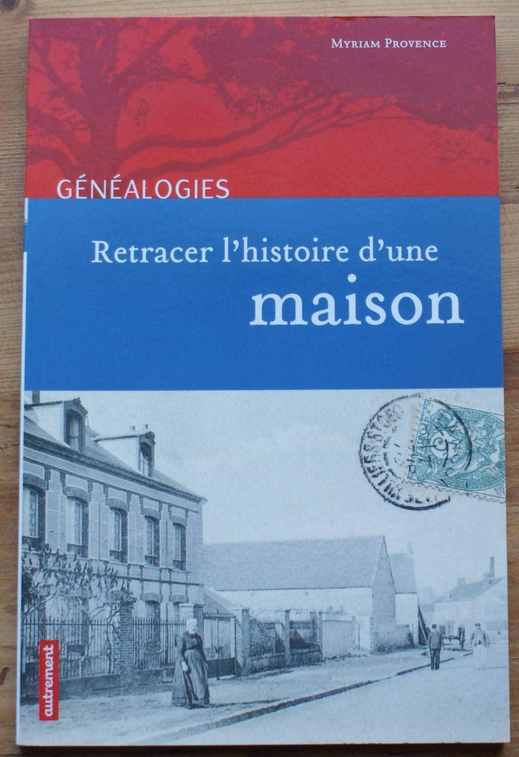 Retracer l'histoire d'une maison book