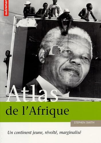 Atlas de l'Afrique : Un continent jeune, révolté, marginalisé Geology & Geography