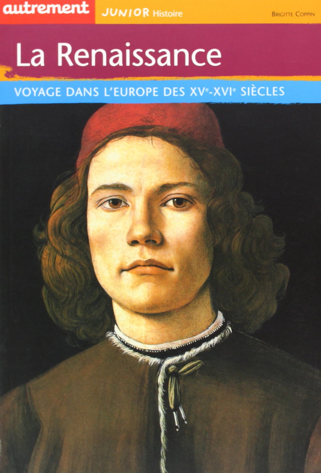La Renaissance: Voyage dans l'Europe des XVe-XVIe siècles book