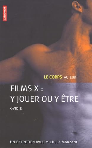 Film X : y jouer ou y être book