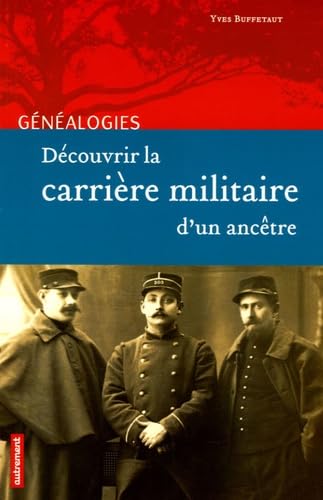 Découvrir la carrière militaire d'un ancêtre book