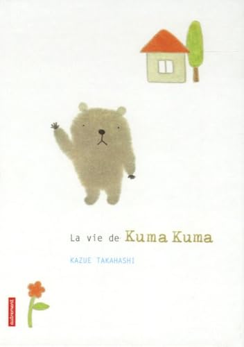 La vie de Kuma Kuma Books