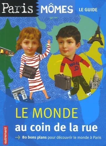 LE MONDE AU COIN DE LA RUE book