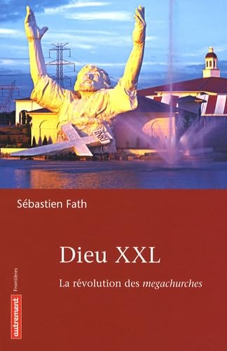 Dieu XXL: La révolution des megachurches Geology & Geography