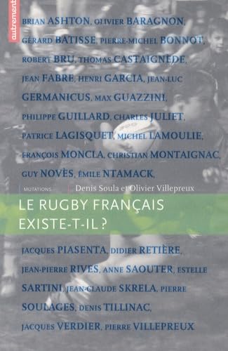Le rugby français existe-t-il ? book
