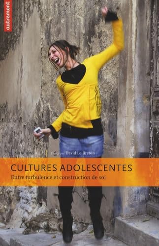 Cultures adolescentes: Entre turbulence et construction de soi Books