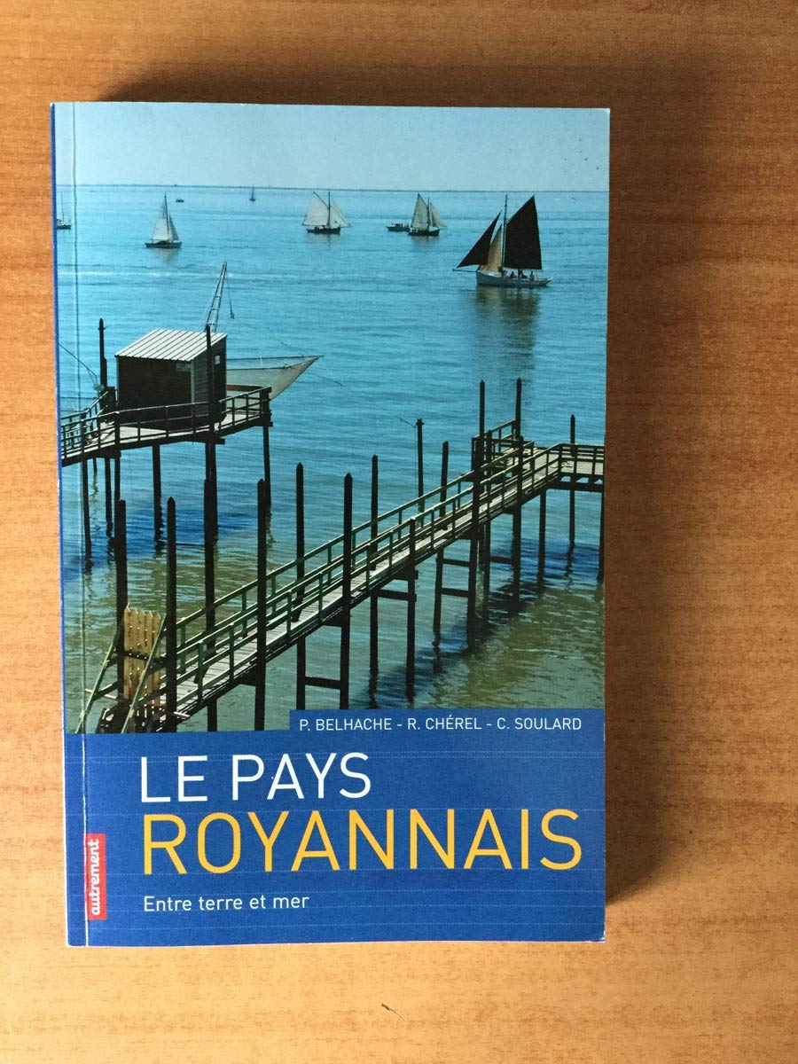 Le Pays royannais: Entre terre et mer book