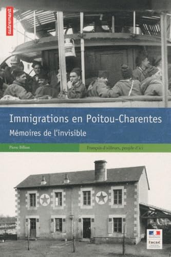 Immigrations en Poitou-Charentes: Mémoires de l'invisible book