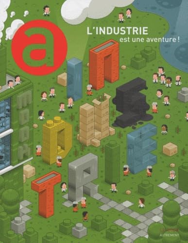 L'industrie est une aventure ! book
