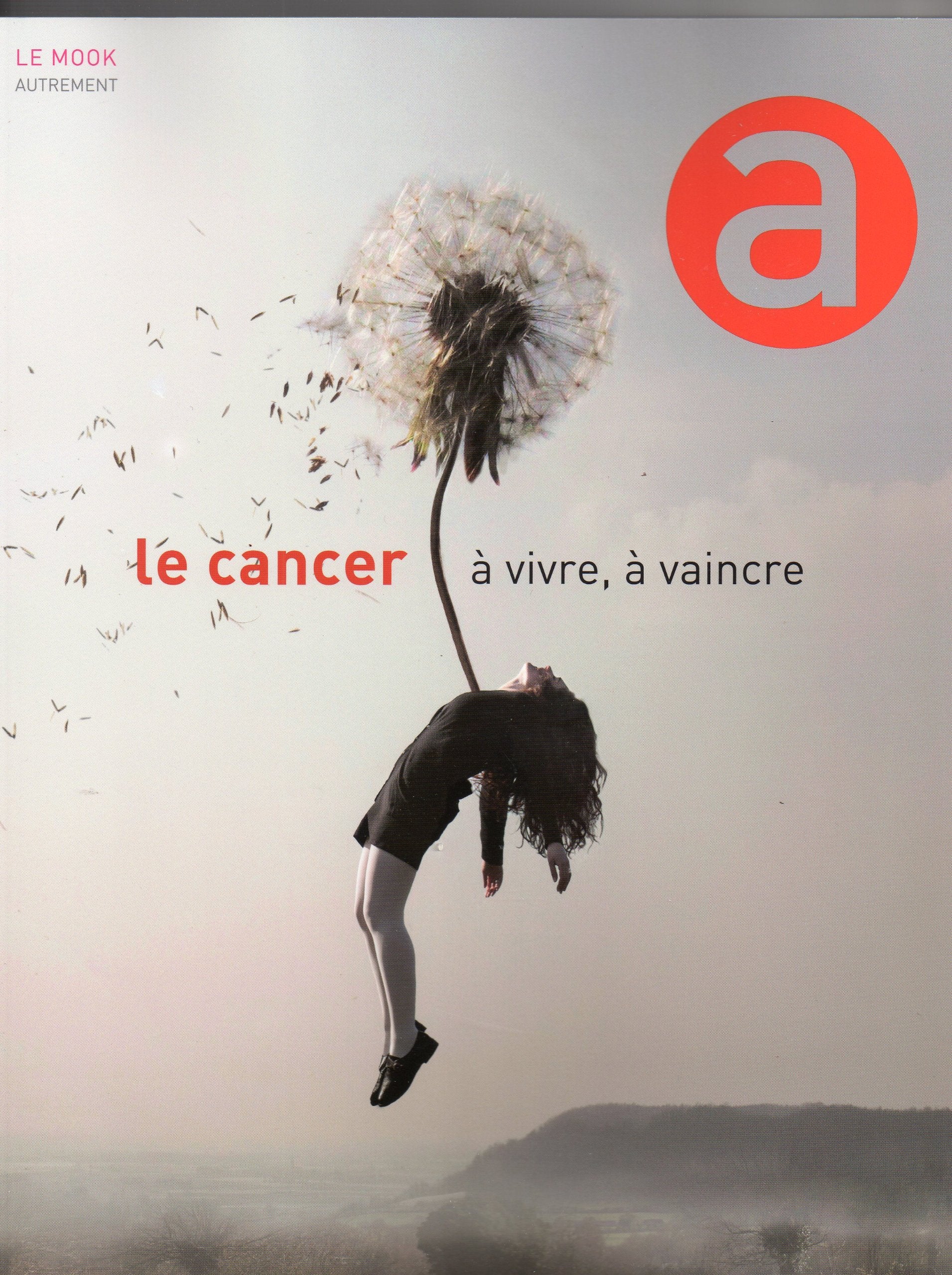 Le Cancer, à vivre, à vaincre book