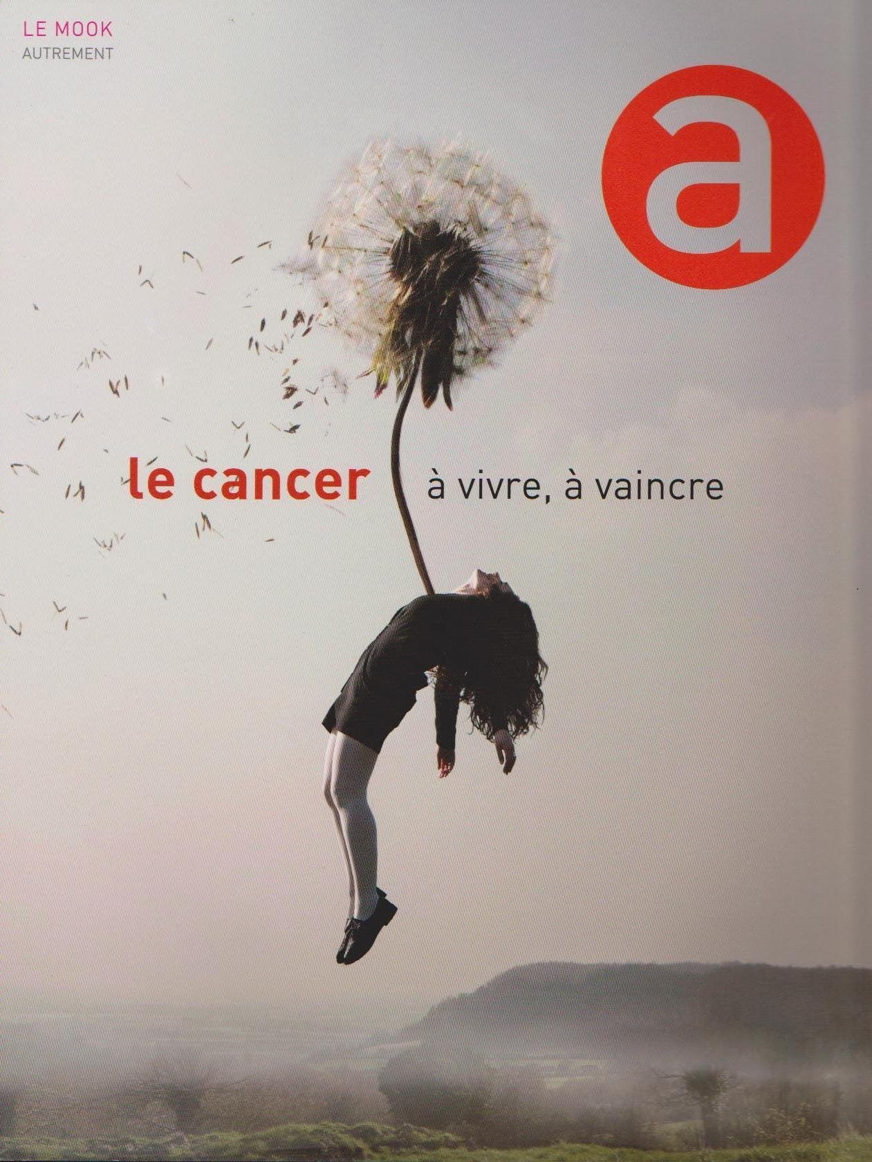 CANCER, A VIVRE, A VAINCRE VERSION PARTENAIRE: LES HOMMES ET LES FEMMES DE LA LIGUE Books