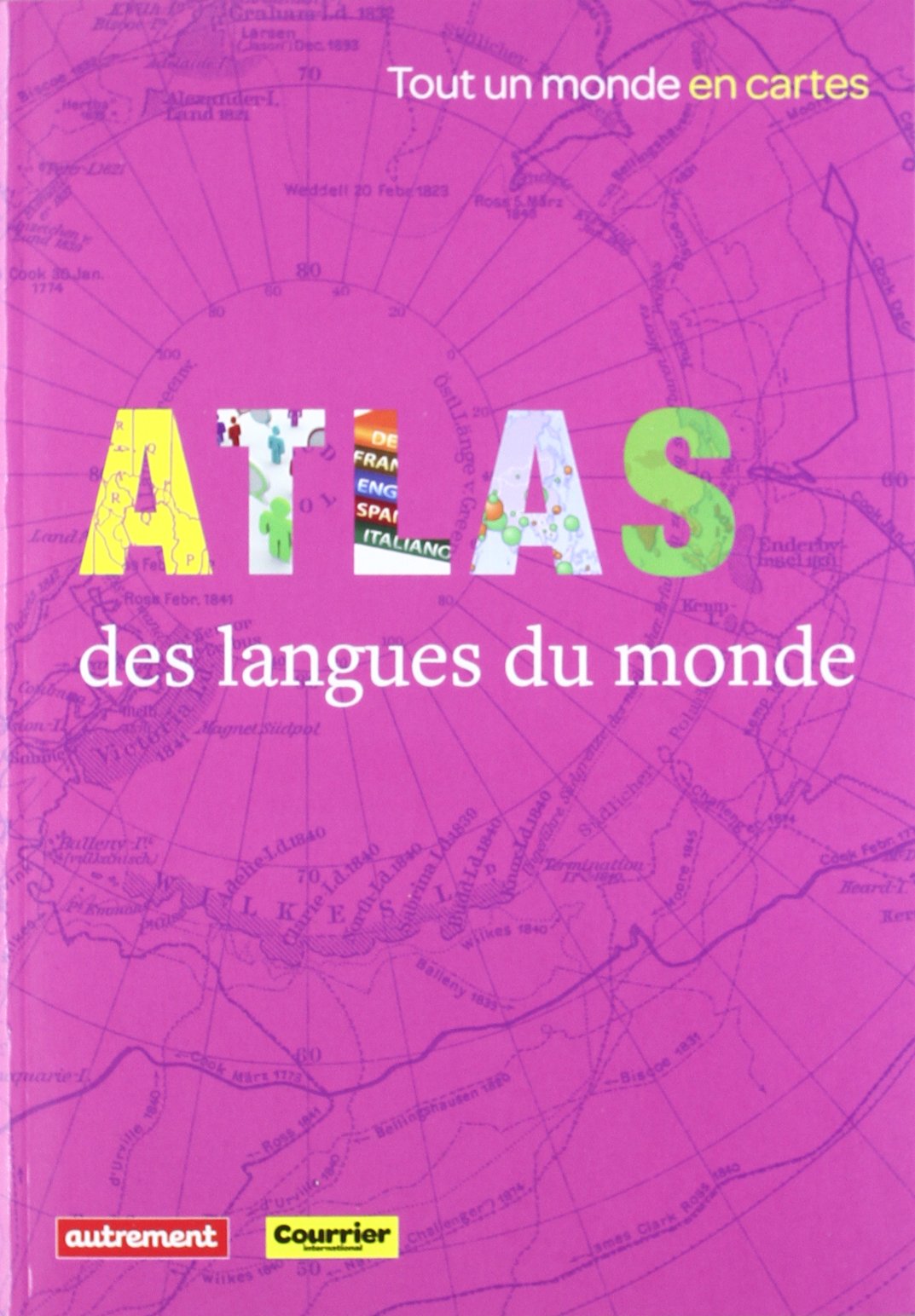 COURRIER INTERNATIONAL - ATLAS DES LANGUES DU MONDE book