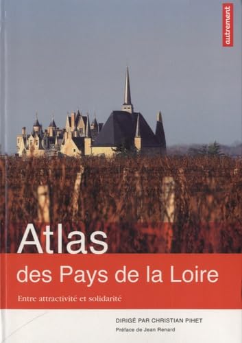 Atlas des Pays de la Loire: Entre attractivité et solidarité book