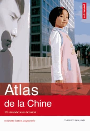 ATLAS DE LA CHINE: UN MONDE SOUS TENSION Geology & Geography